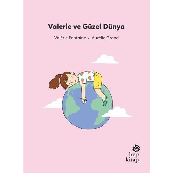 Valerie ve Güzel Dünya - İlk Okuma Hikayeleri | Hep Kitap