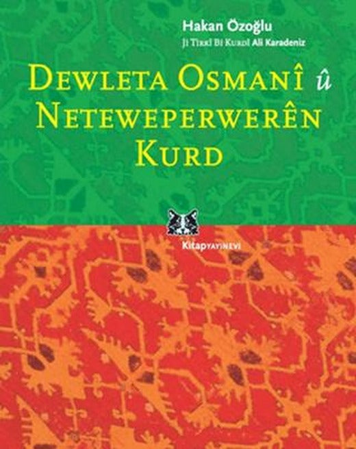 Dewleta Osmani û Neteweperweren Kurd | Kitap Yayınevi (Ciltsiz)