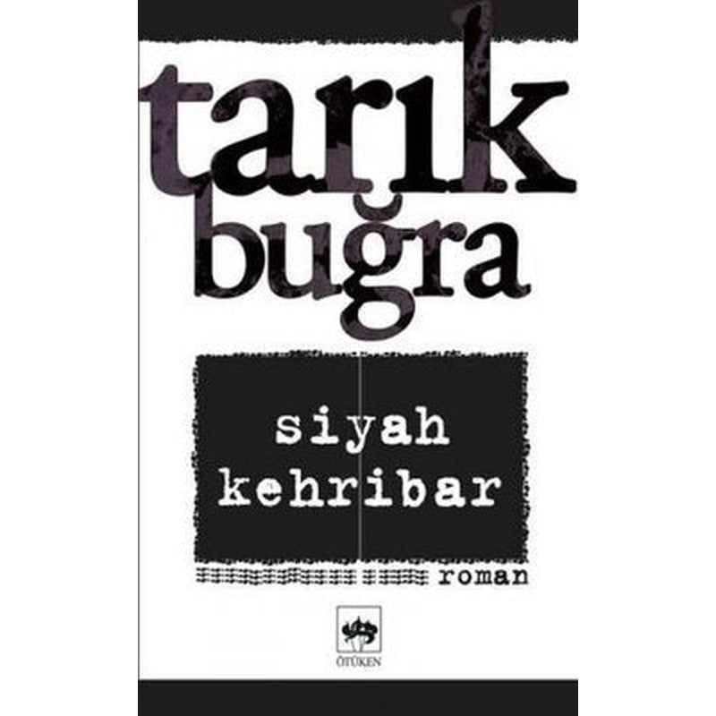 Siyah Kehribar | Ötüken Neşriyat Yayınları