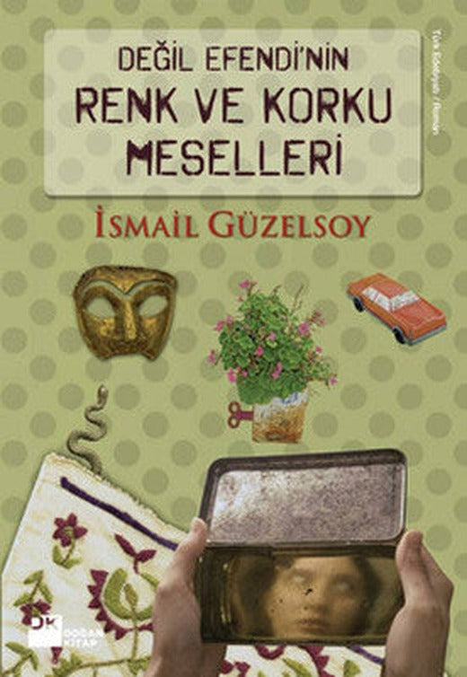 Değil Efendi'nin Renk ve Korku Meselleri | Doğan Kitap