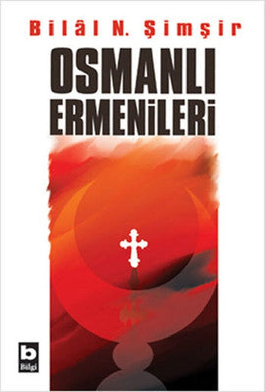 Osmanlı Ermenileri | Bilgi Yayınevi