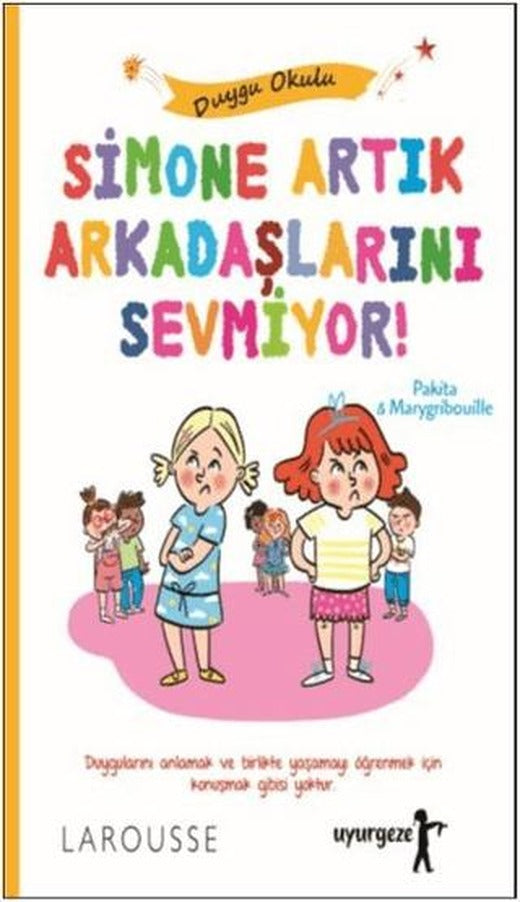 Simone Artık Arkadaşlarını Sevmiyor! | Uyurgezer Kitap (Ciltsiz)