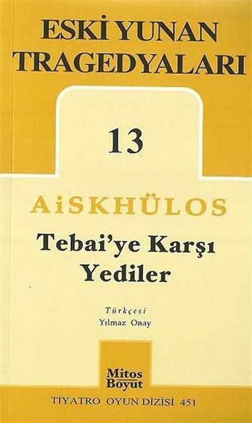 Eski Yunan Tragedyaları 13 - Tebai’ye Karşı Yediler | Mitos Boyut Yayınları (Ciltsiz)