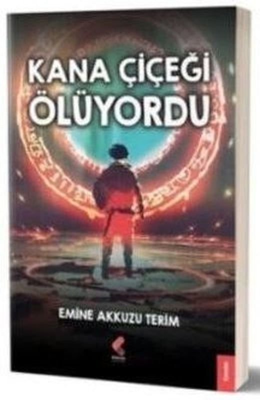Kana Çiceği Ölüyordu | Klaros Yayınları