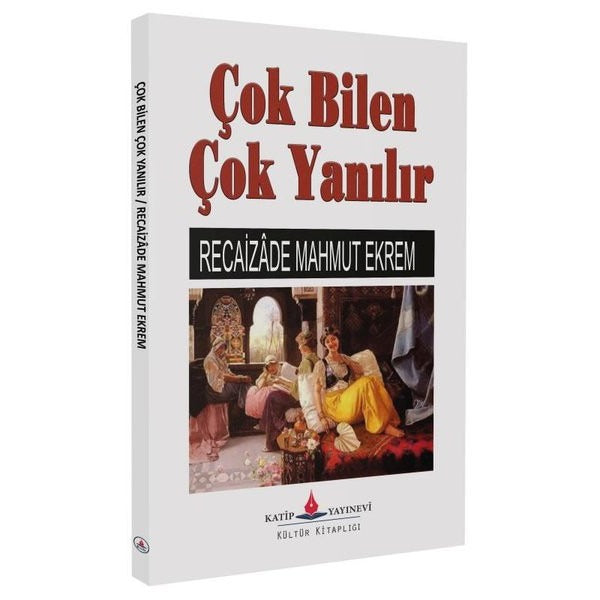 Çok Bilen Çok Yanılır | Katip Yayınevi (İnce Kapak)