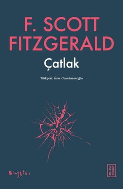 Çatlak - Minyatür | Ketebe (İnce Kapak)