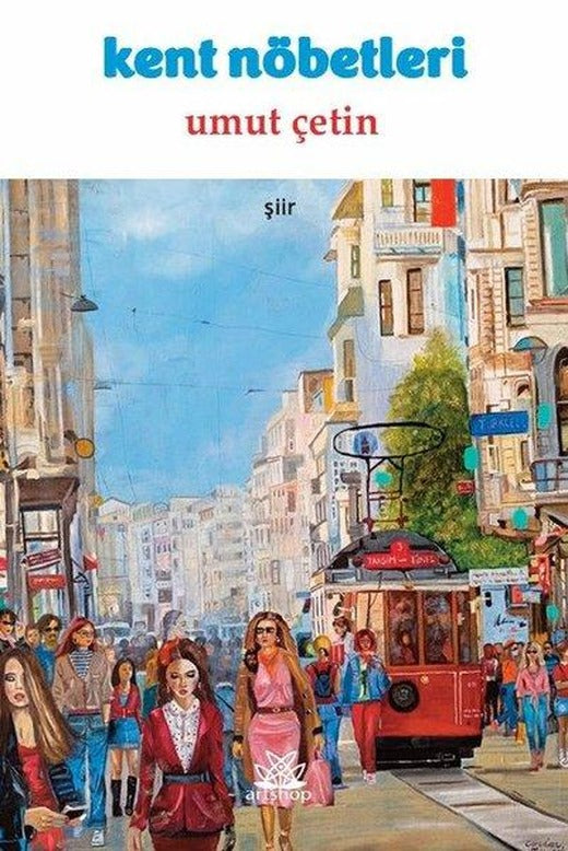 Kent Nöbetleri | Artshop Yayıncılık (İnce Kapak)
