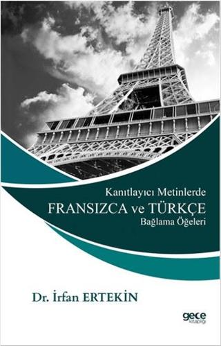 Kanıtlayıcı Metinlerde Fransızca ve Türkçe Bağlama Öğeleri
