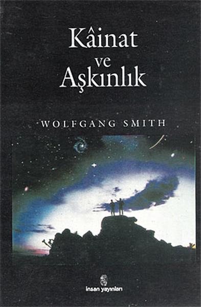 Kainat ve AşkınlıkBilimci İnanış Engelini Yıkmak