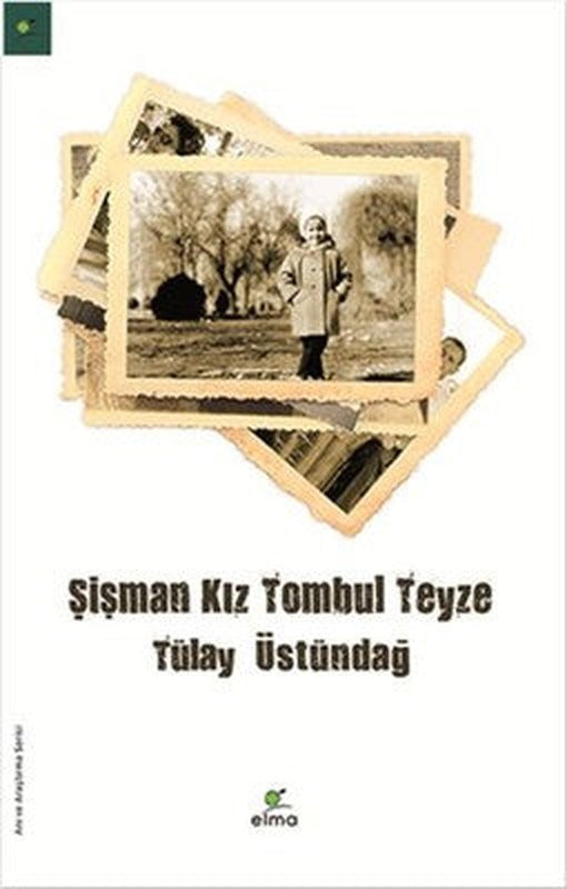 Şişman Kız Tombul Teyze | Elma Yayınevi