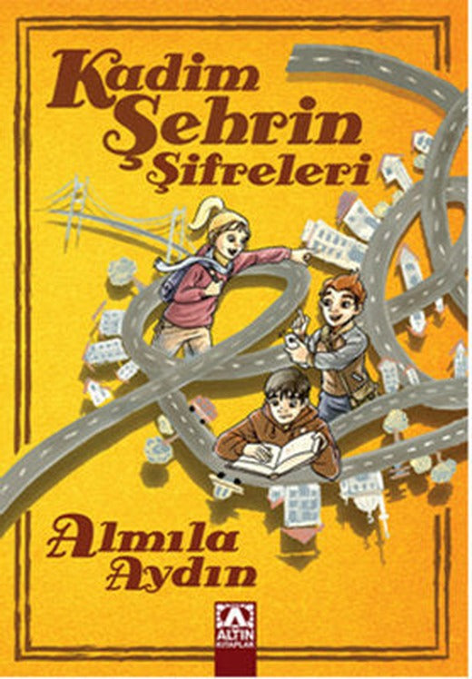 Kadim Şehrin Şifreleri | Altın Kitaplar