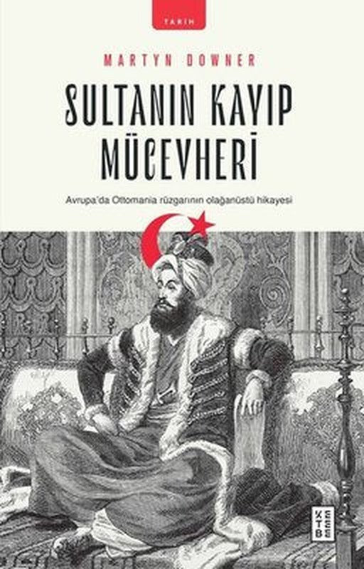 Sultanın Kayıp Mücevheri | Ketebe Yayınları