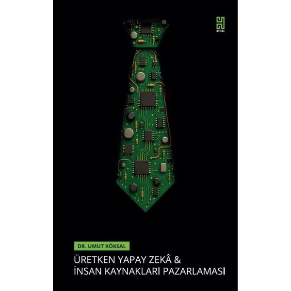 Üretken Yapay Zeka & İnsan Kaynakları Pazarlaması | Historia (İnce Kapak)