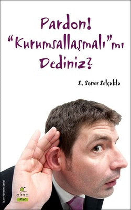 Pardon! Kurumsallaşmalı mı Dediniz? | Elma Yayınevi