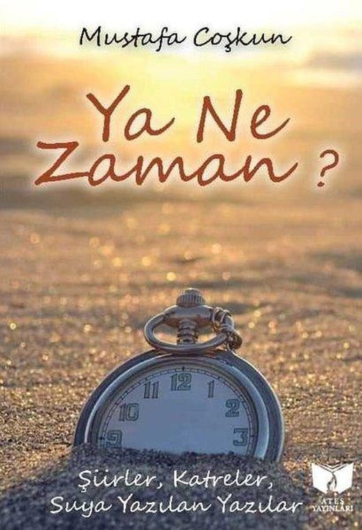 Ya Ne Zaman? | Ateş Yayınları (İnce Kapak)