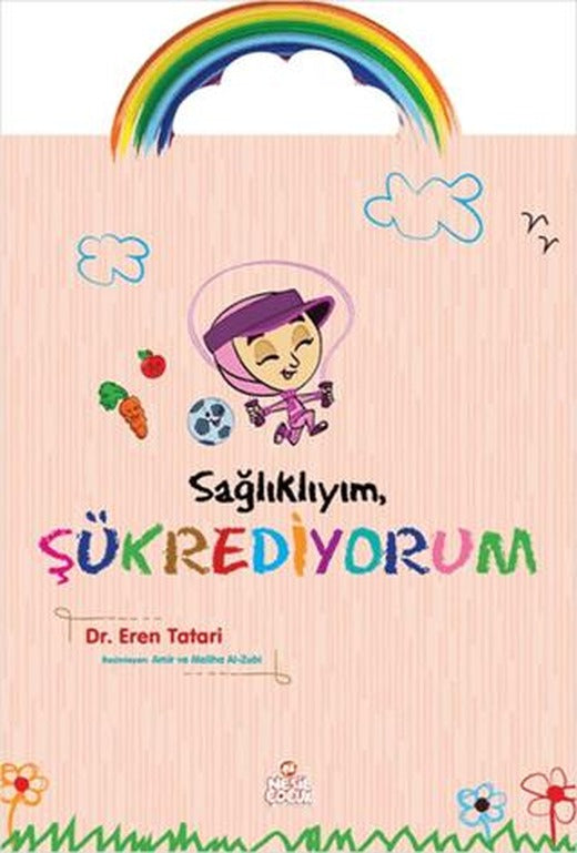 Sağlıklıyım, Şükrediyorum | Nesil Çocuk Yayınları (Ciltsiz)