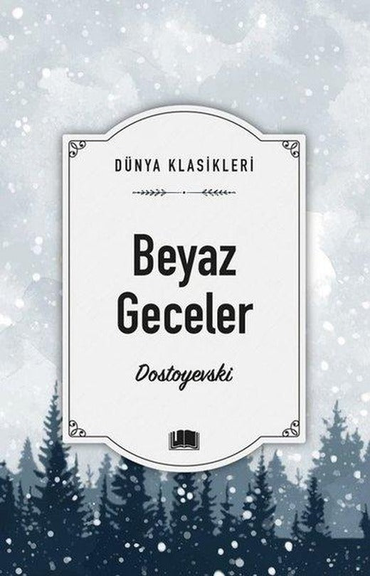 Beyaz Geceler - Dünya Klasikleri | Ema Kitap (İnce Kapak)