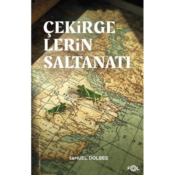 Çekirgelerin Saltanatı | Fol Kitap (İnce Kapak)