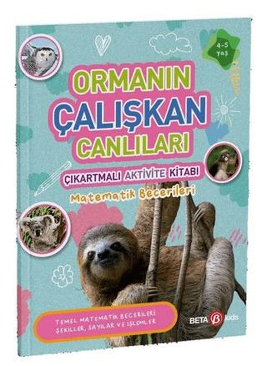 Ormanın Çalışkan Canlıları - Çıkartmalı Aktivite Kitabı | Beta Kids (Ciltsiz)