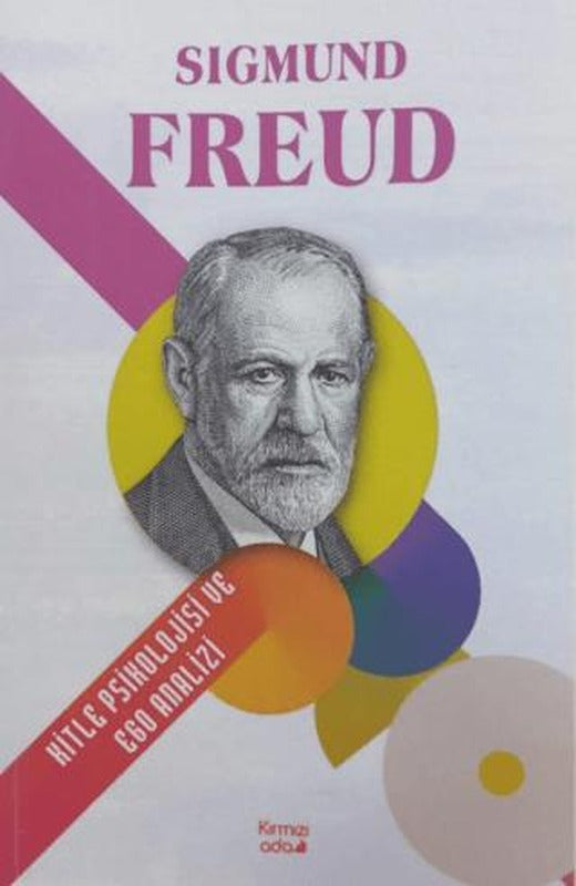 Kitle Psikolojisi ve Ego Analizi