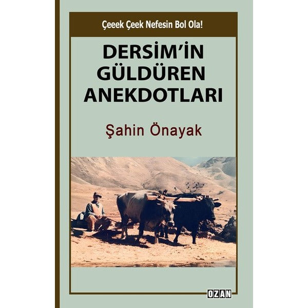 Dersim'in Güldüren Anekdotları | Ozan Yayıncılık (İnce Kapak)