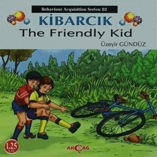 Kibarcık The Friendly Kid | Akçağ Yayınları (Ciltsiz)