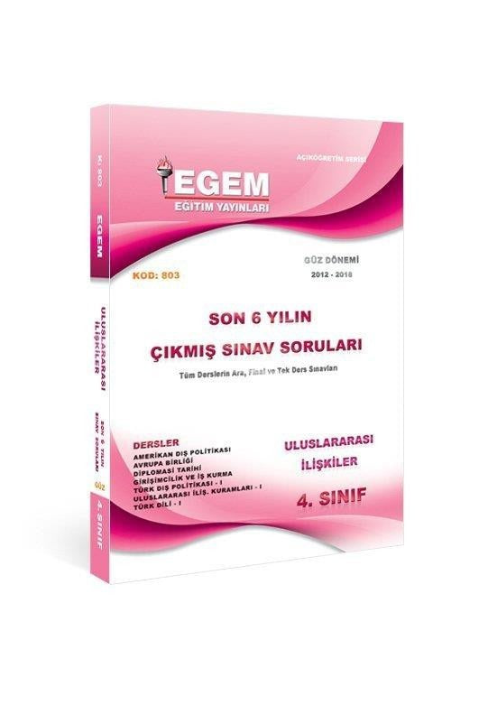 4. Sınıf 7. Yarıyıl Uluslararası İlişkiler Son 6 Yılın Çıkmış Sınav Soruları (Kod 803)