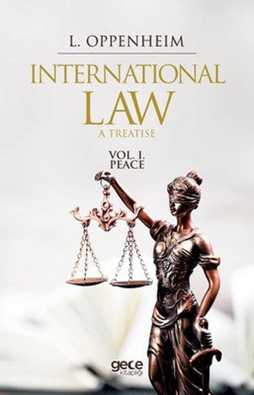 International Law A Treatise Vol. 1. Peace | Gece Kitaplığı