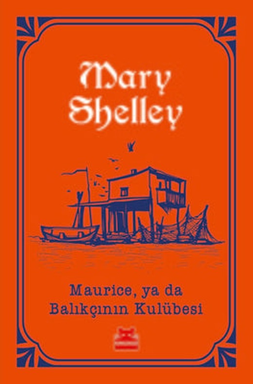 Maurice ya da Balıkçının Kulübesi | Kırmızı Kedi
