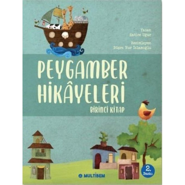 Peygamber Hikayeleri - Birinci Kitap