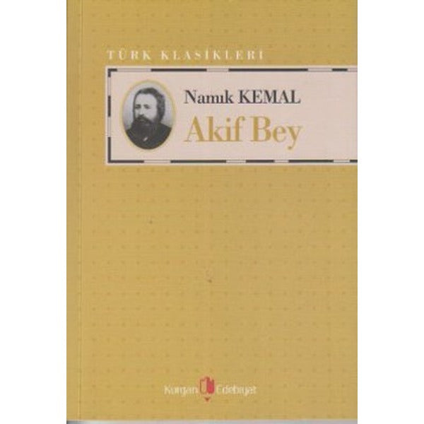 Akif Bey | Kurgan Edebiyat (Ciltsiz)
