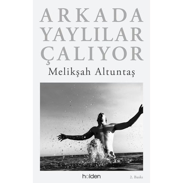 Arkada Yaylılar Çalıyor | Holden (Ciltli)