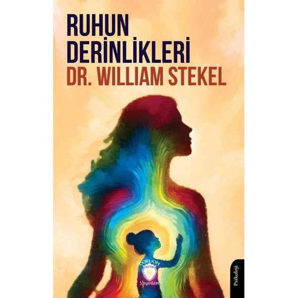 Ruhun Derinlikleri | Dorlion Yayınları (Ciltsiz)