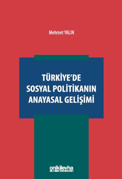 Türkiye'de Sosyal Politikanın Anayasal Gelişimi | On İki Levha Yayınları (Ciltsiz)