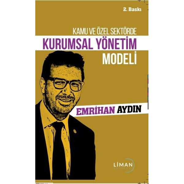 Kamu ve Özel Sektörde Kurumsal Yönetim Modeli | Liman Yayınevi (İnce Kapak)