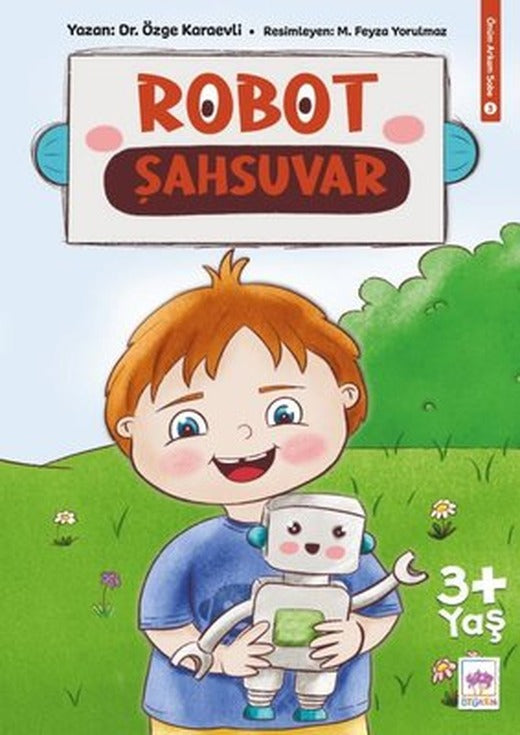 Robot Şahsuvar - Önüm Arkam Sobe 3 | Ötüken Neşriyat Yayınları