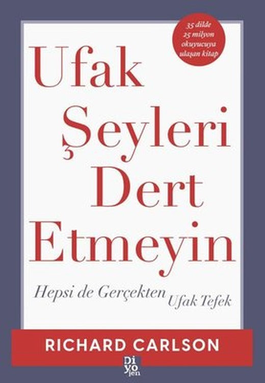 Ufak Şeyleri Dert Etmeyin - Hepsi de Gerçekten Ufak Tefek | Diyojen Yayıncılık