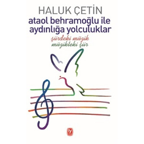 Ataol Behramoğlu ile Aydınlığa Yolculuklar