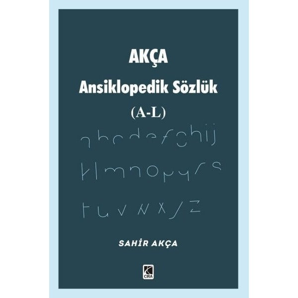 Akça Ansiklopedik Sözlük (A - L) | Çıra Yayınları (İnce Kapak)