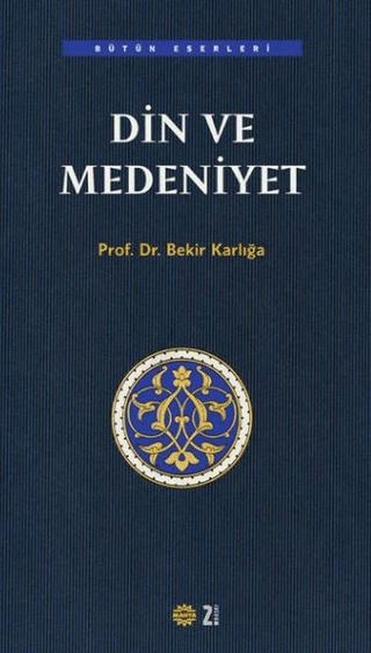 Din ve Medeniyet | Mahya Yayınları (Ciltsiz)