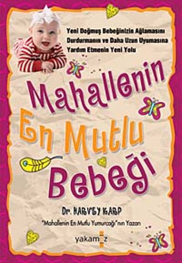 Mahallenin En Mutlu Bebeği | Yakamoz Yayınları - Çocuk Gelişimi Dizisi (İnce Kapak)