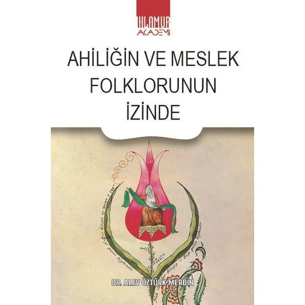 Ahiliğin ve Meslek Folklorunun İzinde
