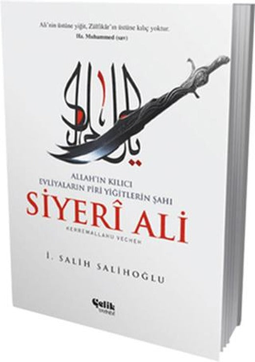 Siyeri Ali: Allah'ın Kılıcı | Çelik Yayınevi (Ciltsiz)