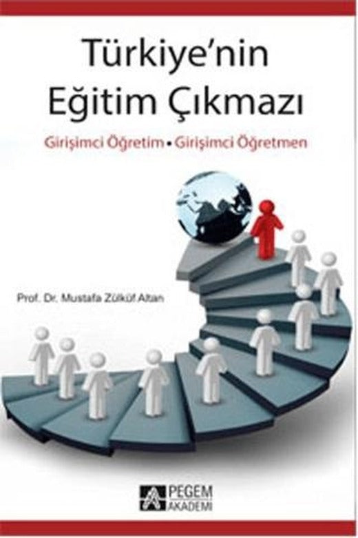 Türkiye'nin Eğitim Çıkmazı | Pegem Akademi Yayıncılık (Ciltsiz)