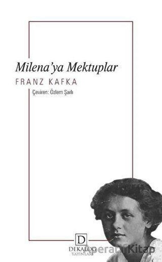 Milena’ya Mektuplar - Franz Kafka - Dekalog Yayınları