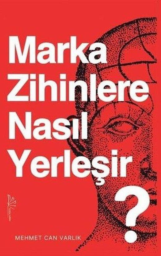 Marka Zihinlere Nasıl Yerleşir? | Yertinç Kültür (İnce Kapak)