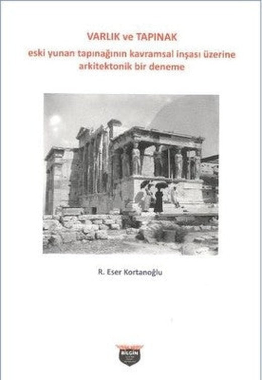 Varlık ve Tapınak | Bilgin Kültür Sanat