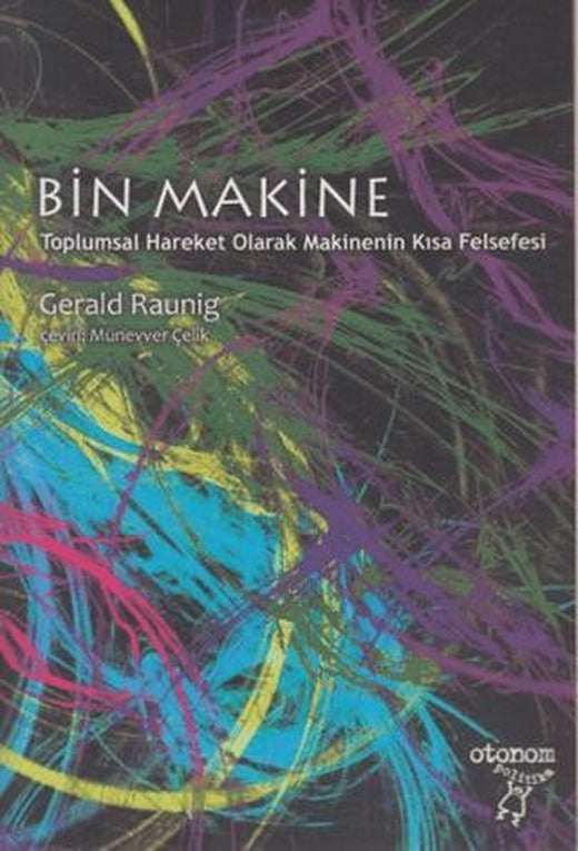 Bin Makine | Otonom Yayıncılık (Ciltsiz)