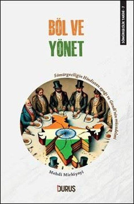 Böl ve Yönet - Sömürgecilik Tarihi 7 | Duruş Yayınları (e-Kitap)