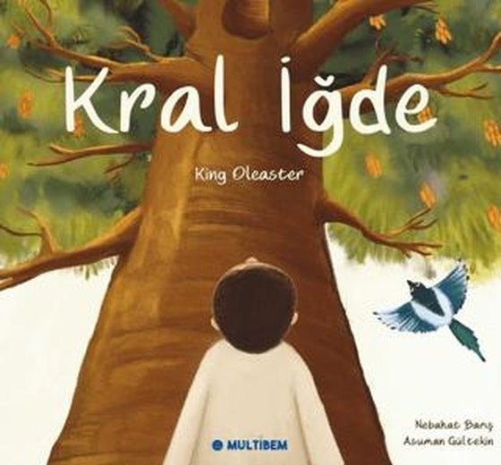 Kral İğde | Multibem Yayınları (Ciltsiz)